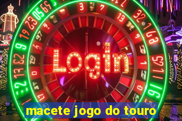 macete jogo do touro